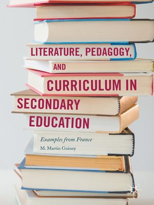 cover image of Literature, Pedagogy, and Curriculum in Secondary Education